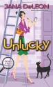 Unlucky - Jana Deleon