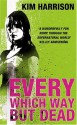 Every Which Way But Dead - Kim Harrison