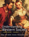 Understanding Western Society, Volume 1: From Antiquity to the Enlightenment: A Brief History: From Antiquity to Enlightenment - John P. McKay, Bennett D. Hill, John Buckler, Clare Haru Crowston, Merry E. Wiesner-Hanks, Joe Perry