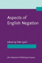 Aspects of English Negation - Yoko Iyeiri