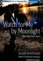 Watch for Me by Moonlight - Jacquelyn Mitchard, Emily Durante