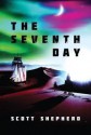 The Seventh Day - Scott Shepherd