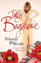 Friends & Rivals - Tilly Bagshawe