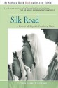 Silk Road: A Novel of Eighth-Century China - Jeanne Larsen