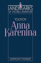 Tolstoy: Anna Karenina - Anthony Thorlby