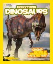 National Geographic Kids Everything Dinosaurs: Arm Yourself with Ferocious Photos and Fascinating Facts - Blake Hoena