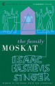 The Family Moskat - Isaac Bashevis Singer, Singer Bashev