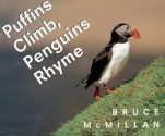 Puffins Climb, Penguins Rhyme - Bruce McMillan