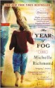 The Year of Fog - Michelle Richmond