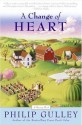 A Change of Heart: A Harmony Novel - Philip Gulley