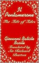 Il Pentamerone: The Tale of Tales - Giambattista Basile, Richard Francis Burton