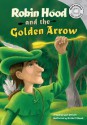 Robin Hood and the Golden Arrow - Cari Meister, Picture Window Books Staff, Necdet Yilmaz, Melissa Kes, Hilary Wacholz