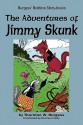 The Adventures of Jimmy Skunk - Thornton W. Burgess, Harrison Cady