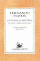 Antología poética: El poeta es un fingidor - Fernando Pessoa, Ángel Crespo