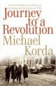 Journey to a Revolution: A Personal Memoir and History of the Hungarian Revolution of 1956 - Michael Korda