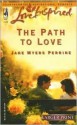 The Path to Love - Jane Myers Perrine