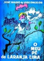 O Meu Pé de Laranja Lima - José Mauro de Vasconcelos