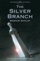 The Silver Branch (The Roman Britain Trilogy) - Rosemary Sutcliff