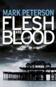 Flesh and Blood - Mark Peterson