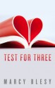 Test for Three (The Lexie and Rhett Chronicles, Short Story 3) - Marcy Blesy