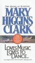 Loves Music, Loves to Dance - Mary Higgins Clark