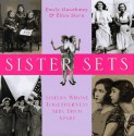 Sister Sets - Emily Gwathmey, Ellen Stock Stern