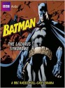 Batman: The Lazarus Syndrome - Dirk Maggs