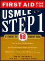 First Aid for the USMLE Step 1: A Student-To-Student Guide - Vikas Bhushan, Tao T. Le, Chirag Amin, Hoang Nguyen