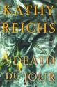 Death Du Jour - Kathy Reichs