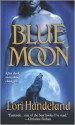 Blue Moon - Lori Handeland