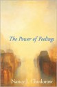 The Power of Feelings: Personal Meaning in Psychoanalysis, Gender, and Culture - Nancy J. Chodorow