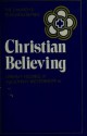 Christian Believing - Urban Tigner Holmes, John H. Westerhoff III