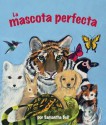 La Mascota Perfecta - Samantha Bell