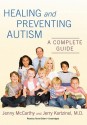 Healing and Preventing Autism: A Complete Guide (Audio) - Jenny McCarthy, Jerry J. Kartzinel, Tavia Gilbert