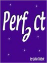 Perfect (eBook) - Julia Talbot