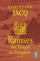 Ramses 2. Der Tempel Der Ewigkeit - Christian Jacq