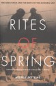 Rites of Spring: The Great War and the Birth of the Modern Age - Modris Eksteins