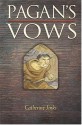 Pagan's Vows: Book Three of the Pagan Chronicles - Catherine Jinks