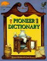 Pioneer Dictionary from A to Z (AlphaBasiCs) - Bobbie Kalman, Jane Lewis