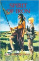 Spirit of Iron (Texas Trilogy) - Janice Shefelman