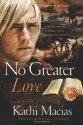 No Greater Love - Kathi Macias