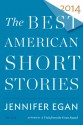 The Best American Short Stories 2014 - Jennifer Egan, Heidi Pitlor