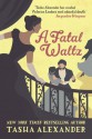 A Fatal Waltz - Tasha Alexander