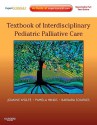 Textbook of Interdisciplinary Pediatric Palliative Care - Joanne Wolfe, Pamela Hinds, Barbara Sourkes