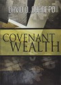 Covenant Wealth - David Oyedepo, Bishop David Oyedepo