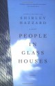 People in Glass Houses: A Novel - Shirley Hazzard