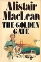 The Golden Gate - Alistair MacLean