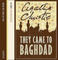 They Came to Baghdad - Agatha Christie