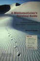 A Mathematician's Survival Guide: Graduate School and Early Career Development - Steven G. Krantz