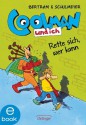 Coolman und ich. Rette sich, wer kann. (German Edition) - Rüdiger Bertram, Heribert Schulmeyer